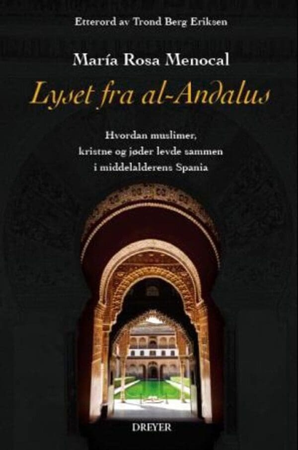 Lyset fra al-Andalus - Dreyers Forlag